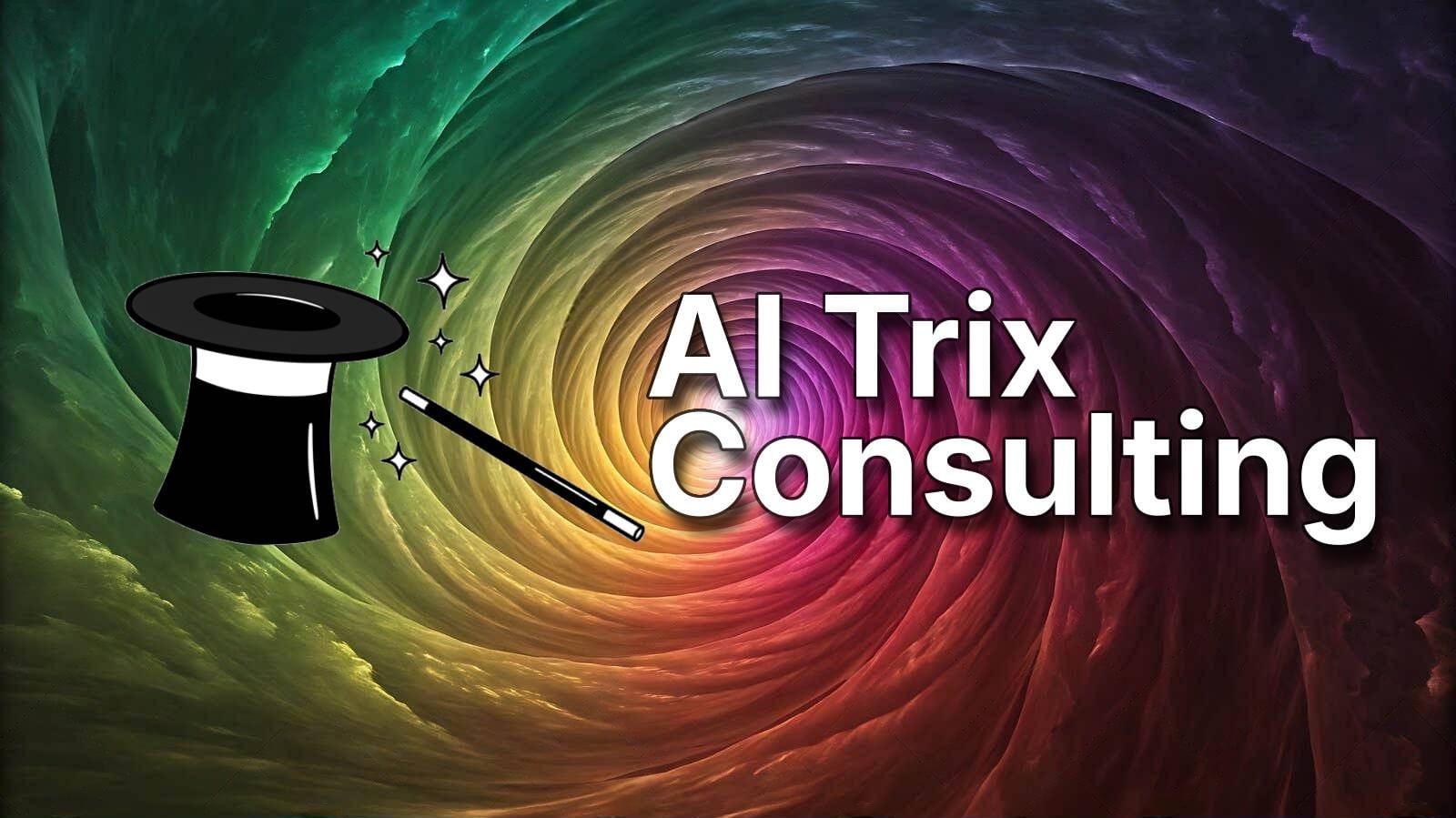 Launching AI Trix Consulting